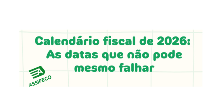 IRS 2026: As datas que não pode falhar para evitar perder dinheiro